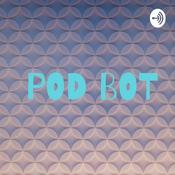 Podcast POD BOT