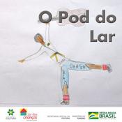 Podcast Pod do Lar