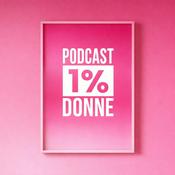 Podcast Podcast 1% Donne