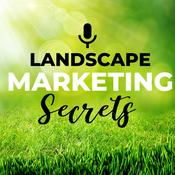 Podcast Landscape Marketing Secrets