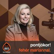 Podcast pontjókor! - Fehér Mariannal
