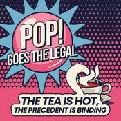 Podcast Pop! Goes The Legal