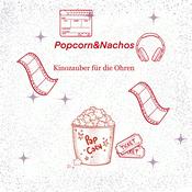 Podcast Popcorn &amp; Nachos