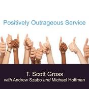 Podcast Positively Outrageous Service