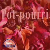 Podcast Pot-Pourri