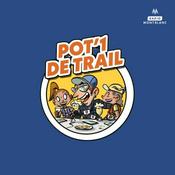 Podcast POT'1 DE TRAIL