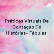 Podcast Práticas Virtuais De Contação De Histórias- Fábulas