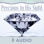 Podcast Precious In His Sight (Audio)
