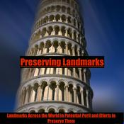 Podcast Preserving History Landmarks Across the World in Peril