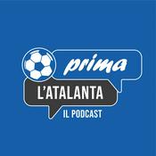 Podcast Prima l'Atalanta