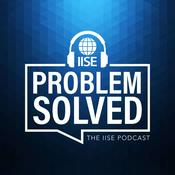 Podcast Problem Solved: The IISE Podcast