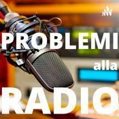 Podcast Problemi alla radio