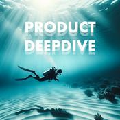 Podcast Product DeepDive