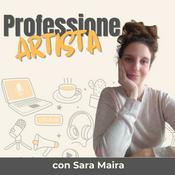 Podcast Professione Artista | Marketing e Business per Artisti e Creativi