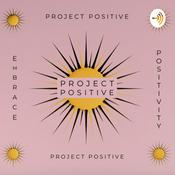Podcast Project Positive