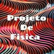 Podcast Projeto De Fisica
