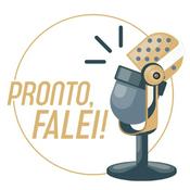 Podcast Pronto, falei!
