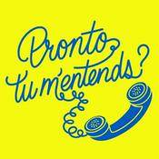 Podcast Pronto, tu m’entends?