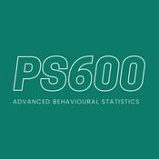Podcast PS600 Advanced Behavioural Statistics