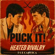 Podcast Puck It! A Penetrating Analysis of Heated Rivalry