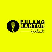 Podcast Pulang Kantor
