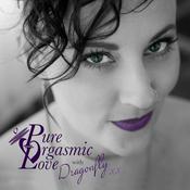 Podcast Pure Orgasmic Love