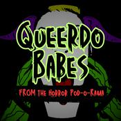 Podcast Queerdo Babes From The Horror Pod-O-Rama