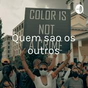Podcast Quem sao os outros - Michele Alves