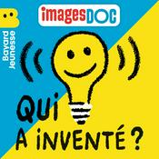 Podcast Qui a inventé ?