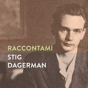Podcast Raccontami Stig Dagerman