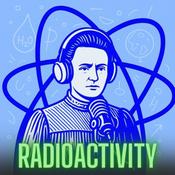 Podcast Radioactivity