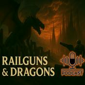 Podcast Railguns and Dragons