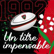 Podcast RCT - 1992: le titre impensable