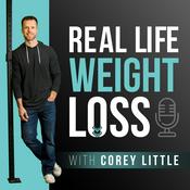 Podcast Real Life Weight Loss