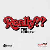 Podcast Really?? The Doors?