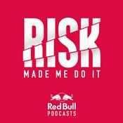 Podcast Red Bull: Risk Made Me Do It