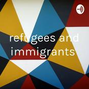 Podcast refugees and immigrants