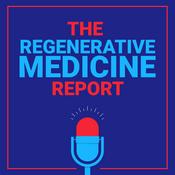 Podcast Regenerative Medicine Report