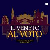 Podcast Regionali 2025: il Veneto al voto
