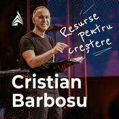 Podcast Resurse pentru creștere - Cristian Barbosu
