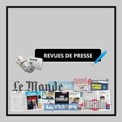 Podcast 📰 Revues de presse