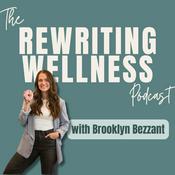 Podcast Rewriting Wellness