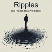 Podcast Ripples: The Hidden History