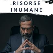 Podcast Risorse Inumane
