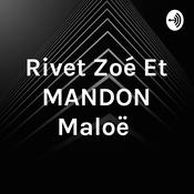 Podcast Rivet Zoé Et MANDON Maloë