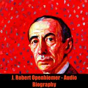 Podcast Robert Openhiemer - Audio Biography