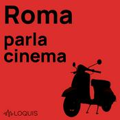 Podcast Roma parla Cinema