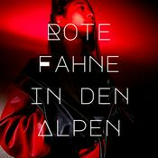 Podcast Rote Fahne in den Alpen