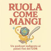 Podcast RUOLA COME MANGI