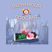 Podcast Rush Hour Podcast